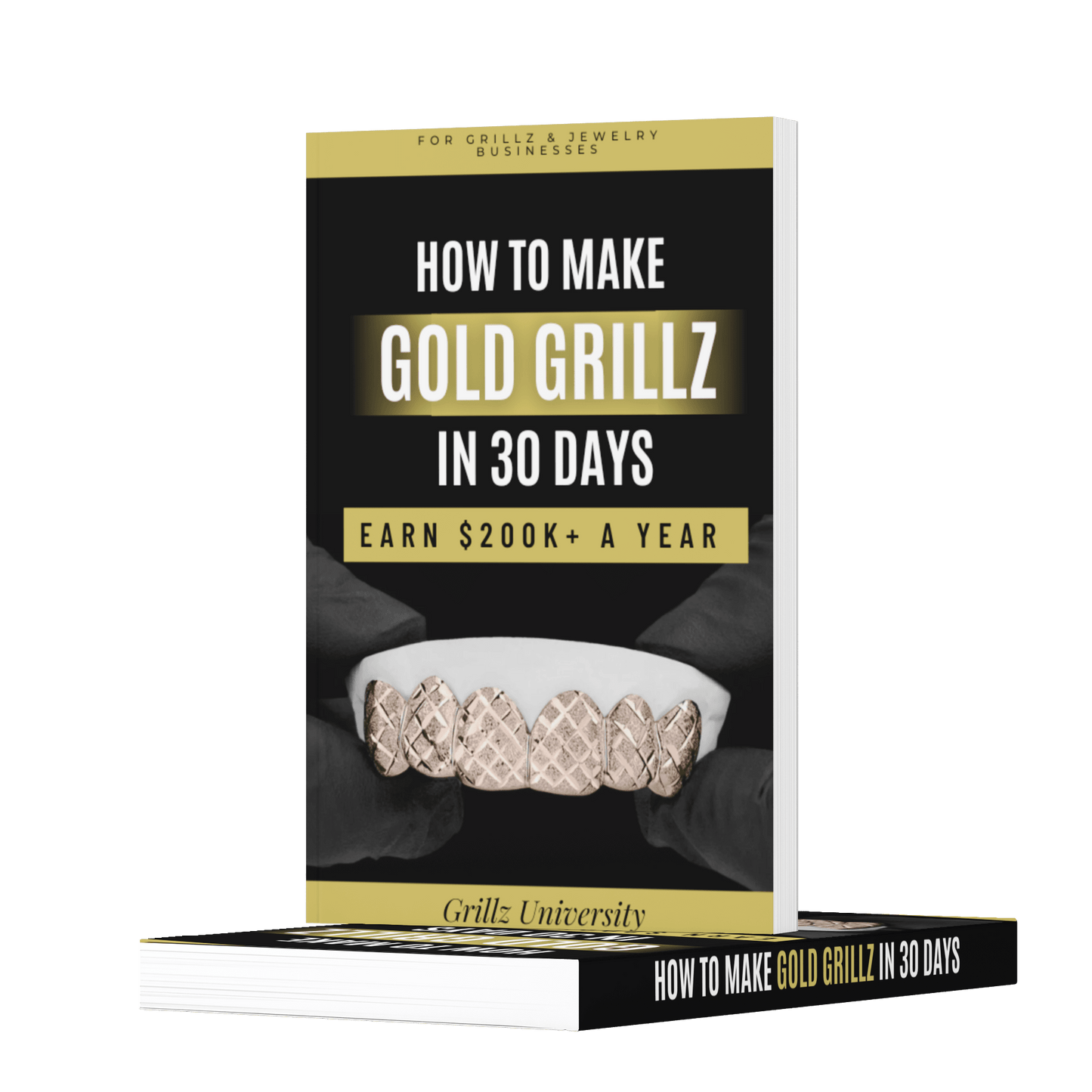 How To Make Grillz Ebook